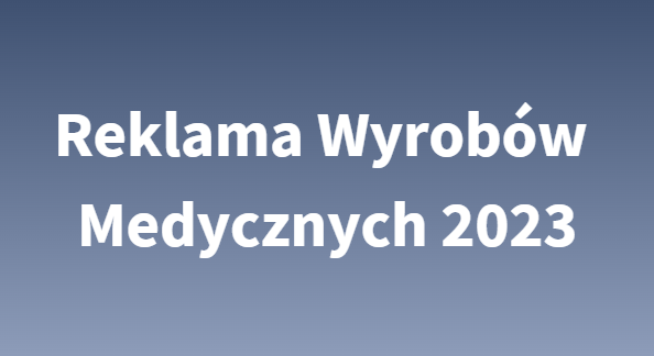 Interpretacja Reklamy Wyrobów Medycznych 2023